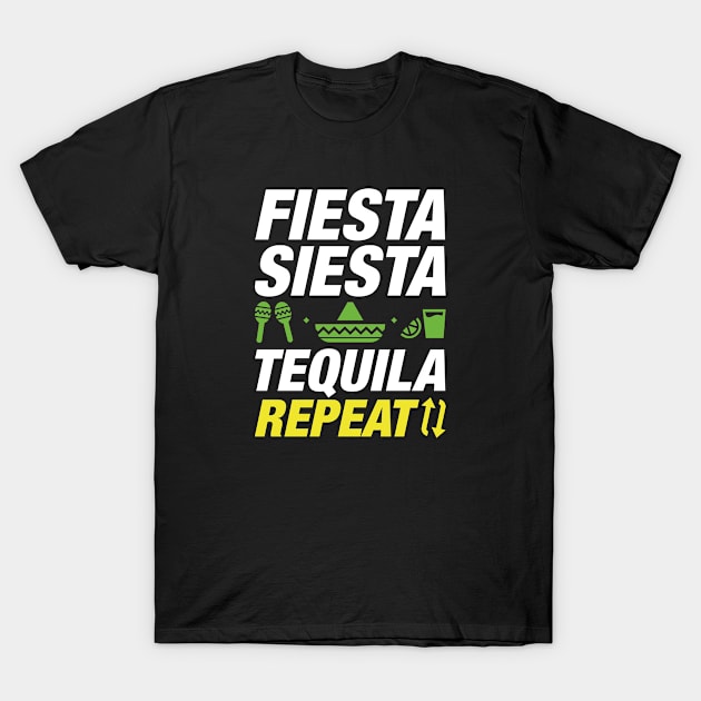 Fiesta Siesta Tequila Repeat T-Shirt by VectorPlanet